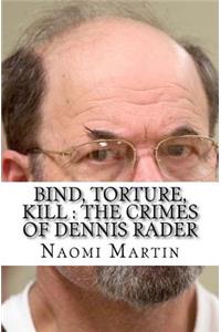 Bind, Torture, Kill