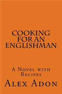 Cooking for an Englishman