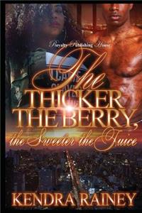 The Thicker the Berry, the Sweeter the Juice