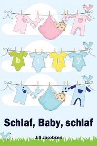 Schlaf, Baby, Schlaf