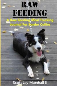 Border Collie Raw Feeding Meal Tracking Journal