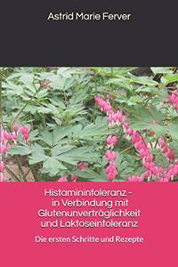 Histaminintoleranz - In Verbindung Mit Glutenunverträglichkeit Und Laktoseintoleranz