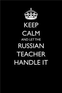 Keep Calm and Let the Russian Teacher Handle It