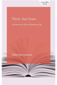 Thirty-Four Years