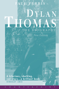 Dylan Thomas the Biography