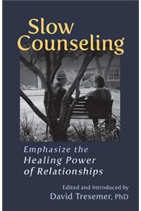 Slow Counseling