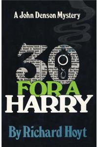 30 for a Harry