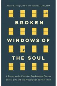 Broken Windows of the Soul