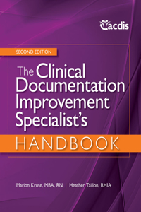 Clinical Documentation Improvement Specialist's Handbook