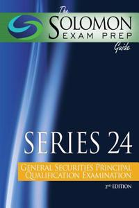 The Solomon Exam Prep Guide: Series 24 - General Securities Principal Qualification Examination