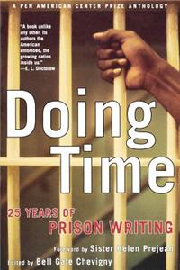 Doing Time: 25 Years of Prison Writing (a Pen American Center Prize Anthology)