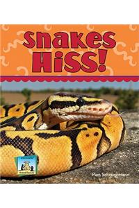 Snakes Hiss!