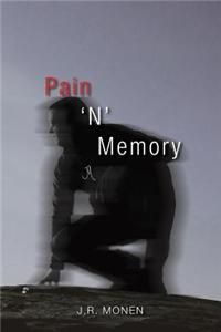 Pain ' N ' Memory