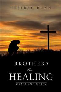 Brothers in Healing