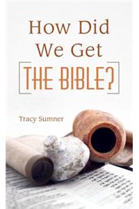 How Did We Get the Bible?