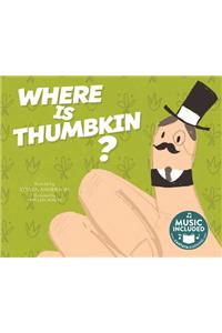 Where Is Thumbkin?