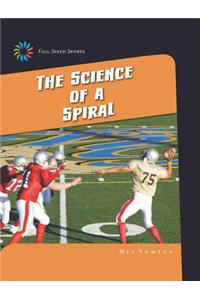 The Science of a Spiral