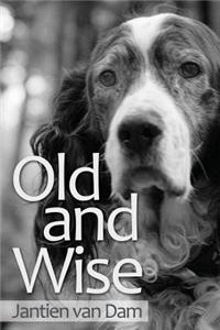 Old and Wise