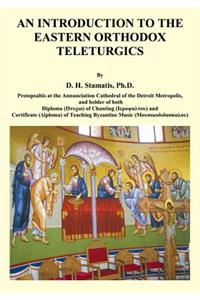 An Introduction to the Eastern Orthodox Teleturgics