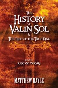 The History of Valin Sol & the Rise of the True King