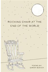 Rocking Chair at the End of the World