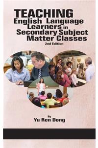 Teaching English Language Learners in Secondary Subject Matter Classes