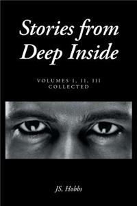 Stories from Deep Inside
