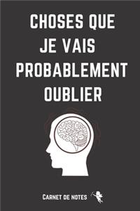Choses Que Je Vais Oublier