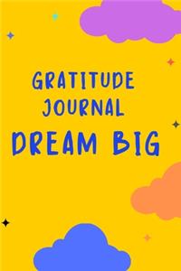 Gratitude Journal Dream Big