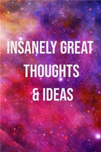 Insanely Great Thoughts & Ideas