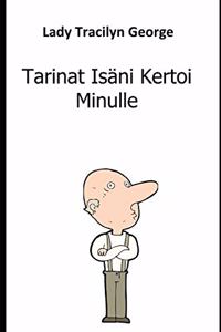 Tarinat Isäni Kertoi Minulle