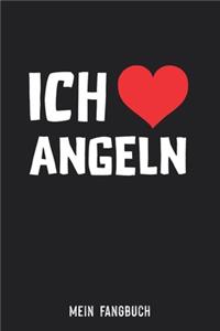 Mein Fangbuch: Ich Liebe Angeln Angler Spruch Herz - Angelbuch - Fangbuch zum ausfüllen + BONUS Spruchsammlung - 120 Seiten (DIN A5/15x22cm) Glanz Cover - Angelzub