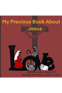 My Precious Book About Jesus