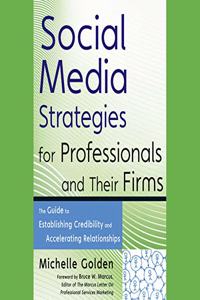 Social Media Strategies for Professionals and Their Firms