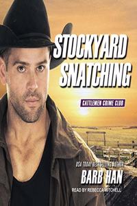 Stockyard Snatching Lib/E