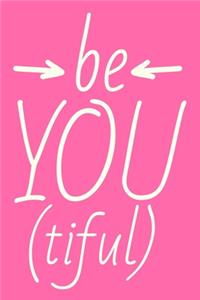 Be You Tiful