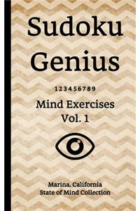 Sudoku Genius Mind Exercises Volume 1: Marina, California State of Mind Collection