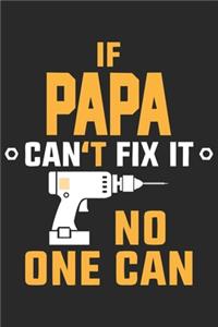 if papa can't fix it no one can