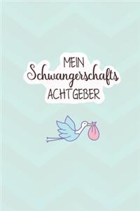 Mein Schwangerschafts Achtgeber.
