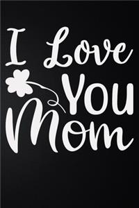 I Love You Mom