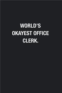 World's Okayest Office Clerk.