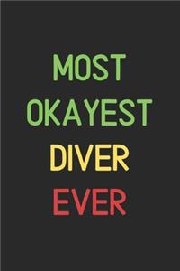 Most Okayest Diver Ever