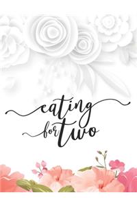 Eating For Two