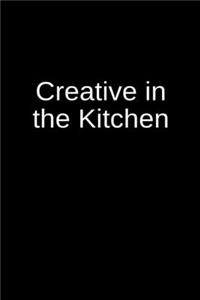 Creative in the Kitchen