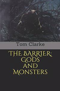 Barrier: Gods and Monsters