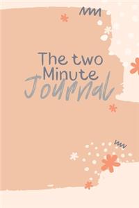 The Two Minute Journal