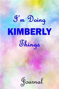I'm Doing KIMBERLY Things Journal
