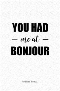 You Had Me At Bonjour