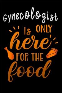 Gynecologist is only here for the