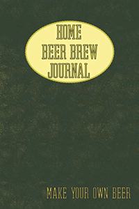 Home Brew Beer Journal - Make Your Own Beer